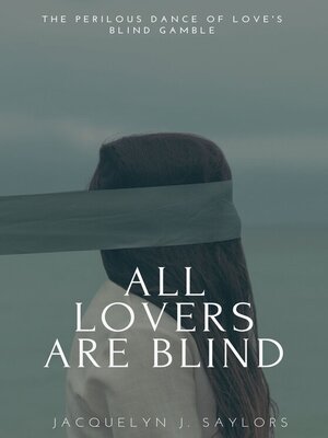 cover image of ALL LOVERS ARE BLIND